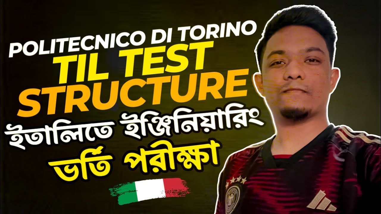 ইতালিতে ইঞ্জিনিয়ারিং ভর্তি পরীক্ষা | Details About TIL Engineering Exam | Politecnico di Torino