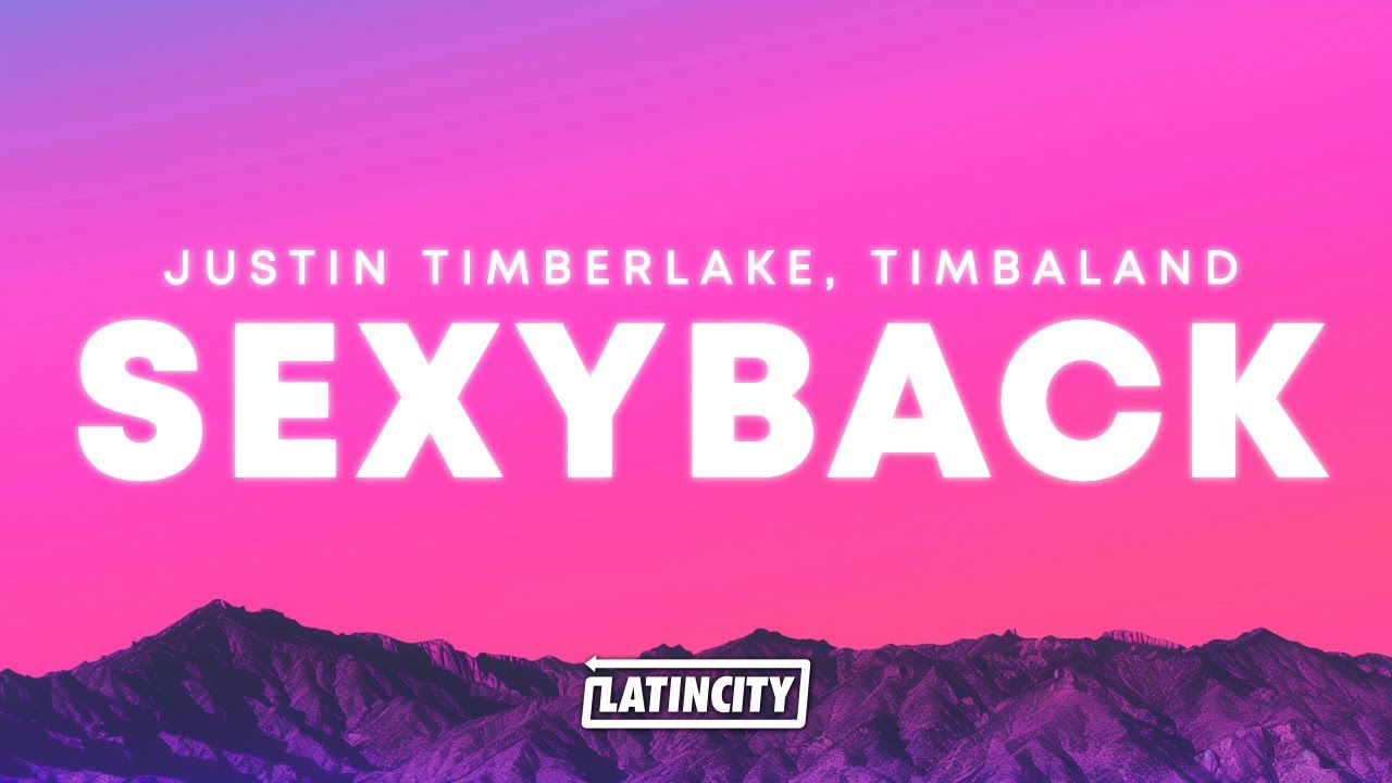 Justin Timberlake, Timbaland &ndash; SexyBack