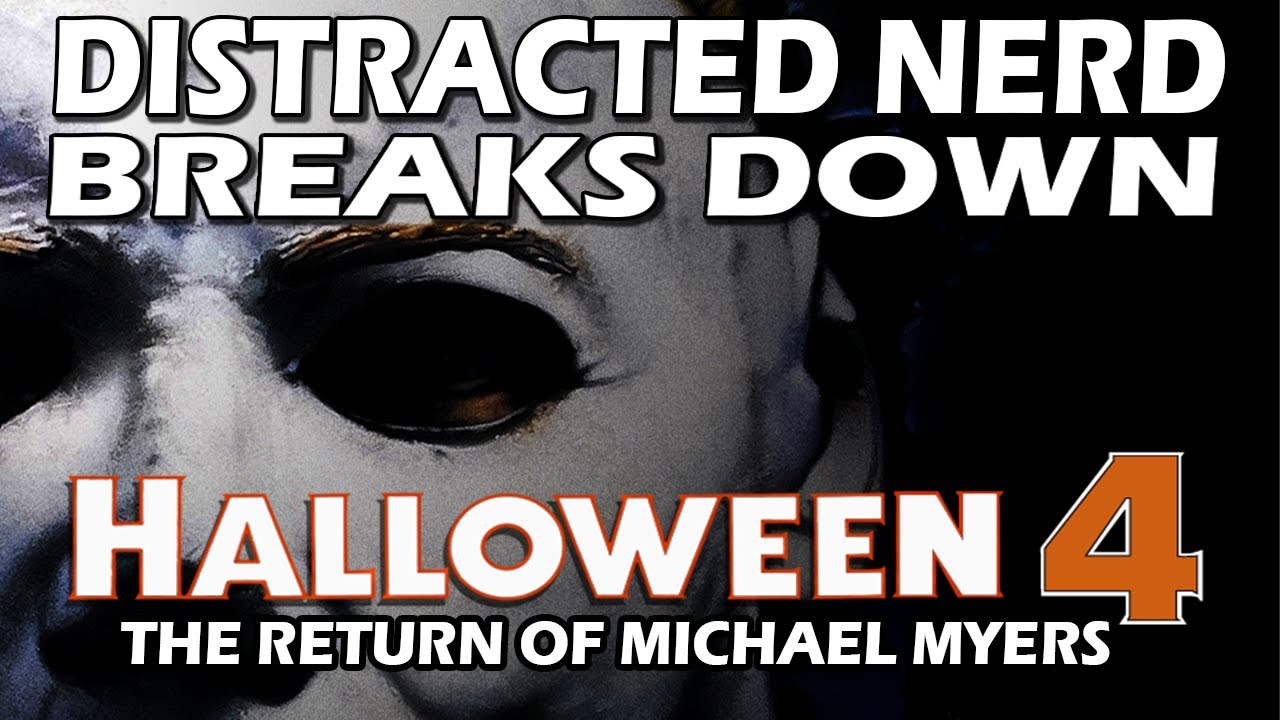 Halloween 4 The Return of Michael Myers Breakdown
