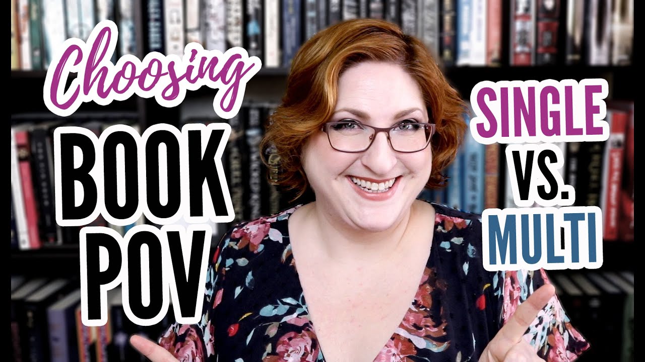 Single vs Dual vs Multi POV | Which POV Should You Write?