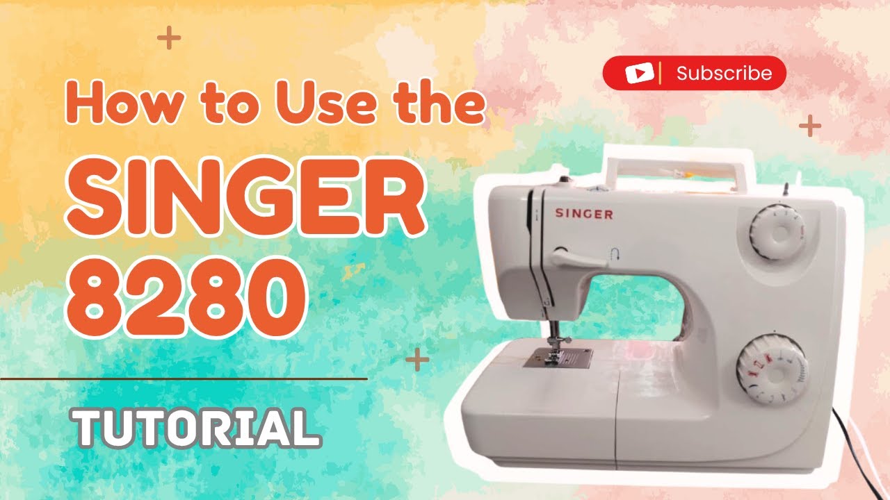 How to Use the Singer 8280 | Tutorial for Beginners 