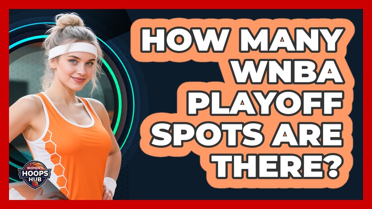 How Many WNBA Playoff Spots Are There?