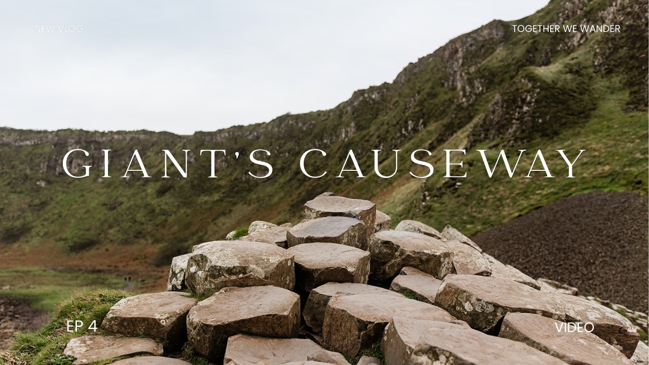 Discover the Giant's Causeway |  Northern Ireland