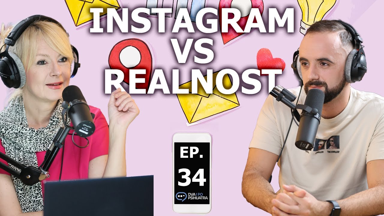 Instagram vs. realnost | Dva i po psihijatra, ep. 34