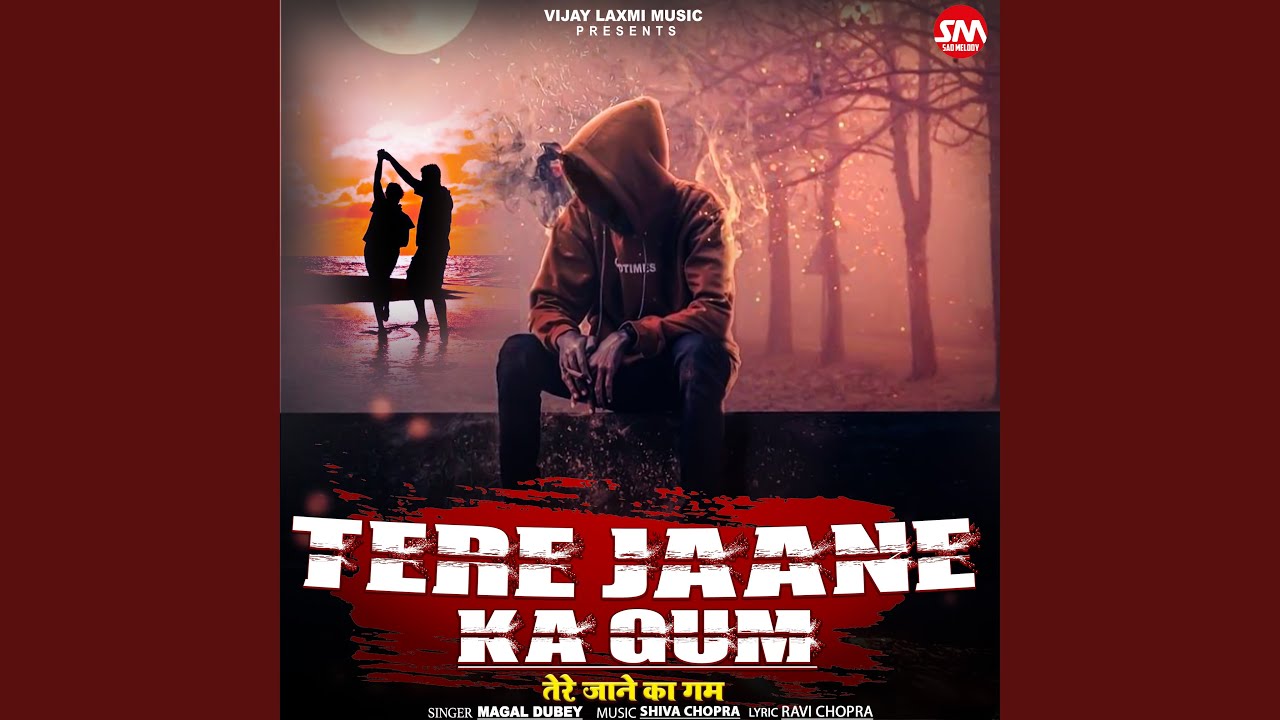 Tere Jane Ka Gham