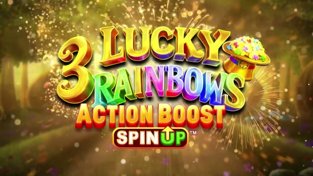 Spinplay Games' New 3 Lucky Rainbows Action Boost SpinUp&trade; Sneak Peek Video