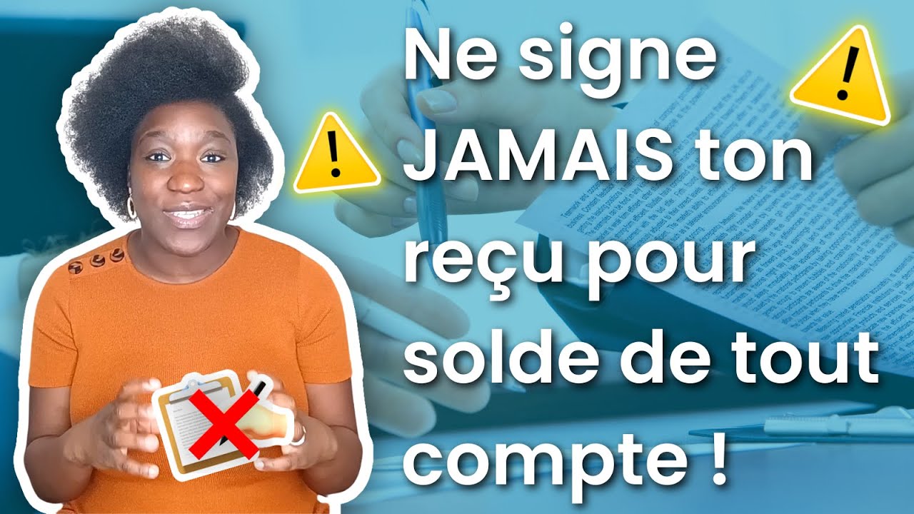 Faut-il signer son reçu pour solde de tout compte ? Je t'explique tout ! - Check ta Paie