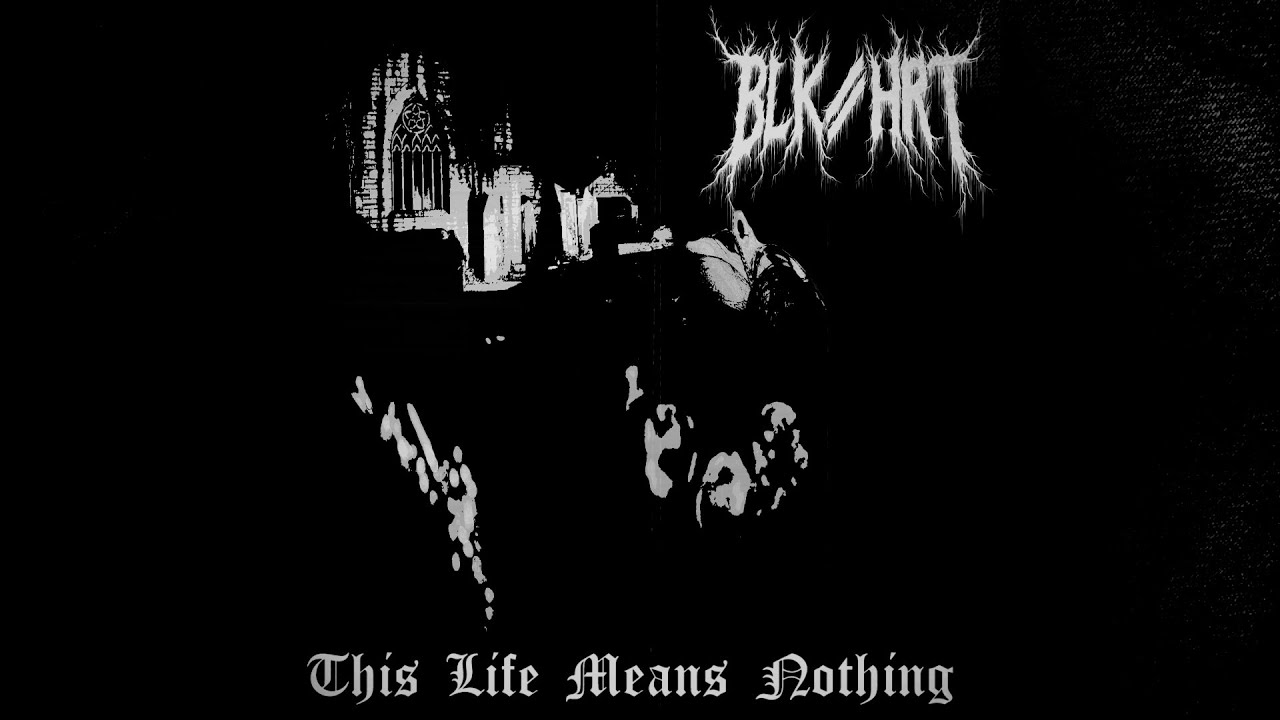 BLK//HRT - THIS LIFE MEANS NOTHING [SINGLE] (2026) SW EXCLUSIVE