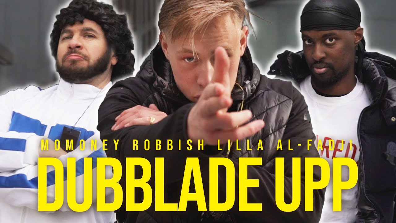 MoMoney x Robbish - Dubblade Upp(Lilleskutt) feat. Manager Lilla Al-Fadji
