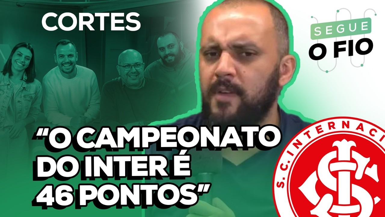 🔴 VAGUINHA E MUNARI FALAM SOBRE A REALIDADE DO INTER NO BRASILEIRÃO | SEGUE O FIO | 12/03/2026