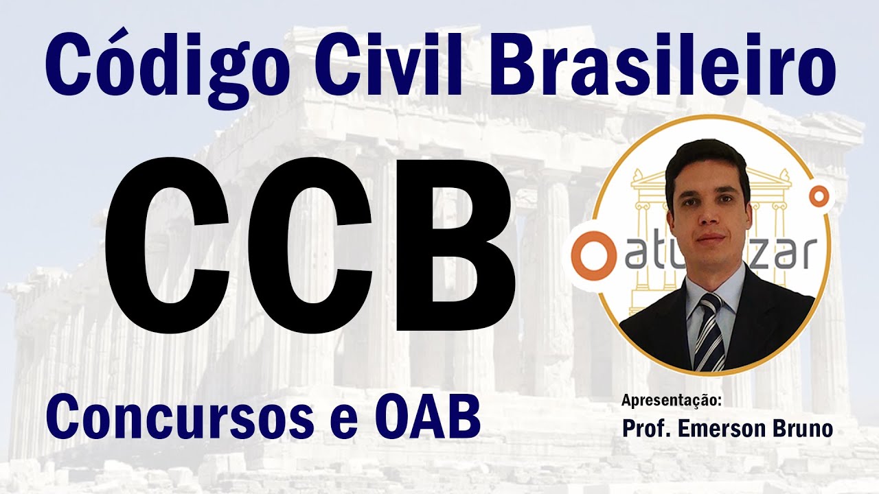 CCB - Arts. 40 a 52 (Das Pessoas Jurídicas)