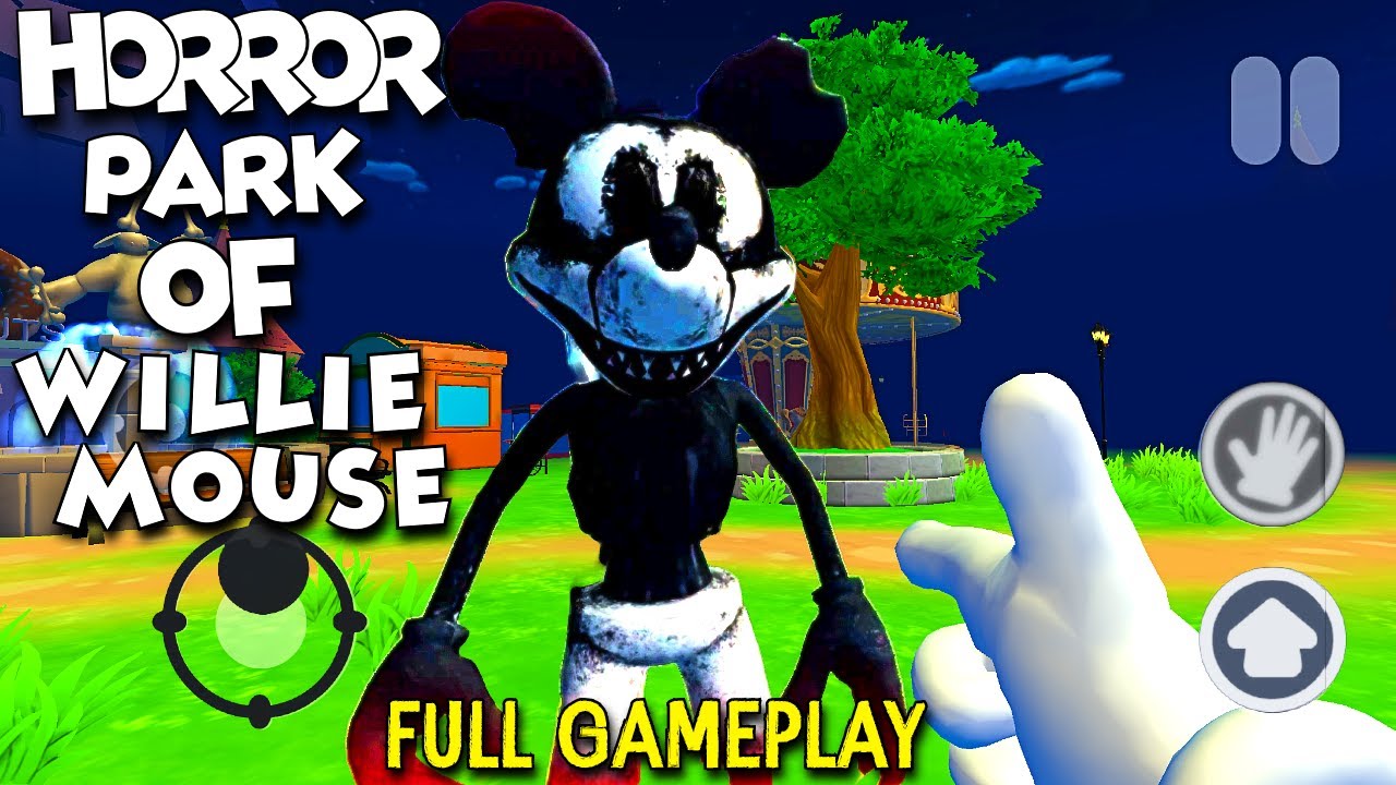 HORROR PARK OF WILLIE MOUSE Android (Full Gameplay)