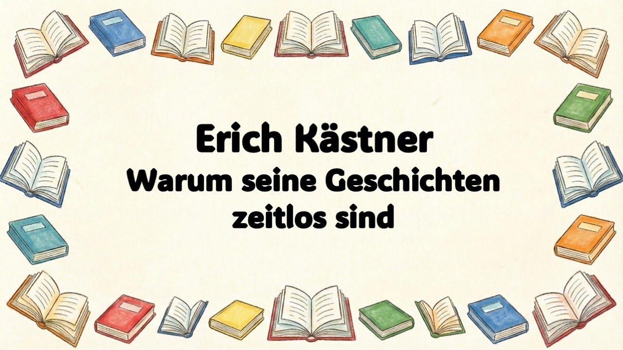 Erich Kästner - Warum seine Geschichten zeitlos sind