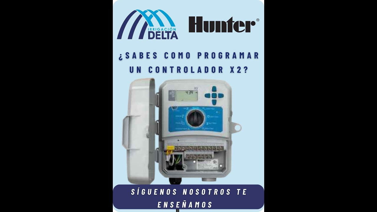 ¿Sabes como Programar un Controlador X2 de HUNTER?