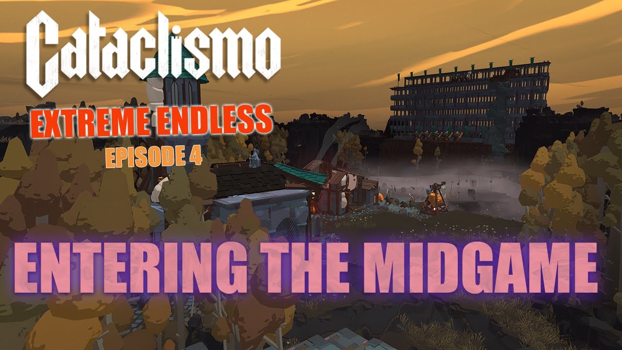 Taking back the land — For Hogar! | Cataclismo Extreme Endless, Episode 4