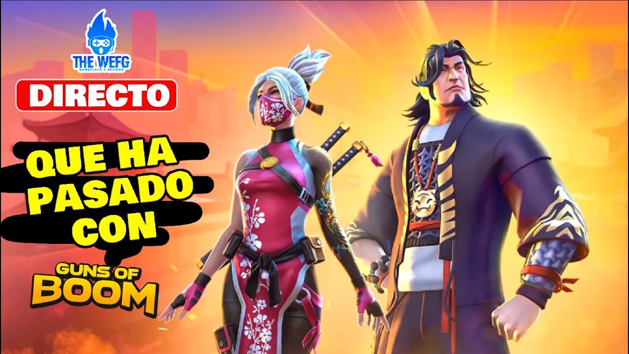 🔴 DIRECTO -Que Ha Pasado Con Guns Of Boom?  - The Wefg