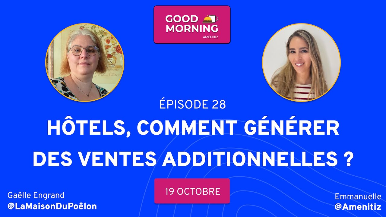 Hôtels, comment générer des ventes additionnelles ? - Épisode 28 ☕️