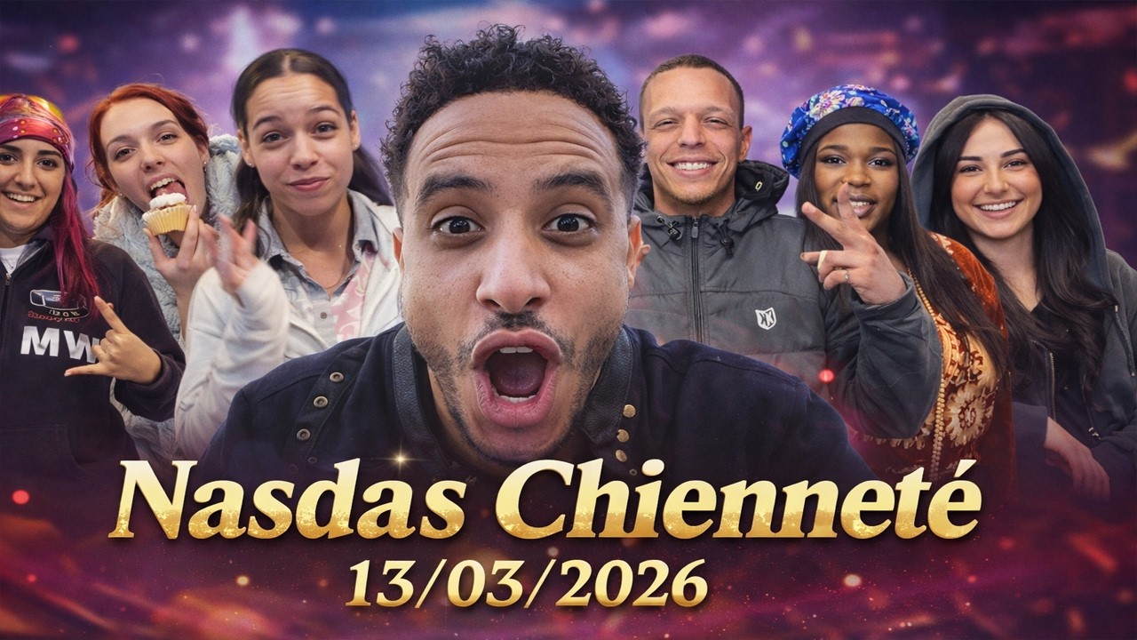 🚩​ Nasdas Chienneté : 13/03/2026 ‼️🔥 Les nouvelles meufs de la team 😂​🤣