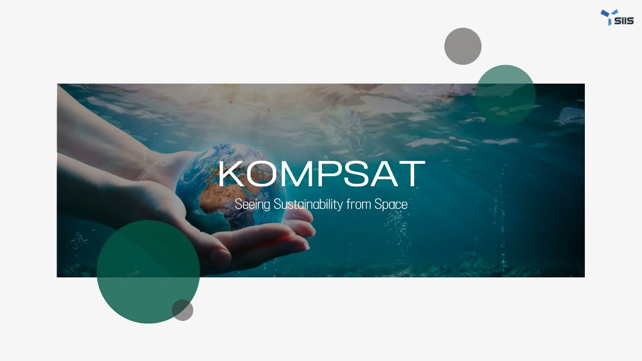 KOMPSAT for a sustainable life