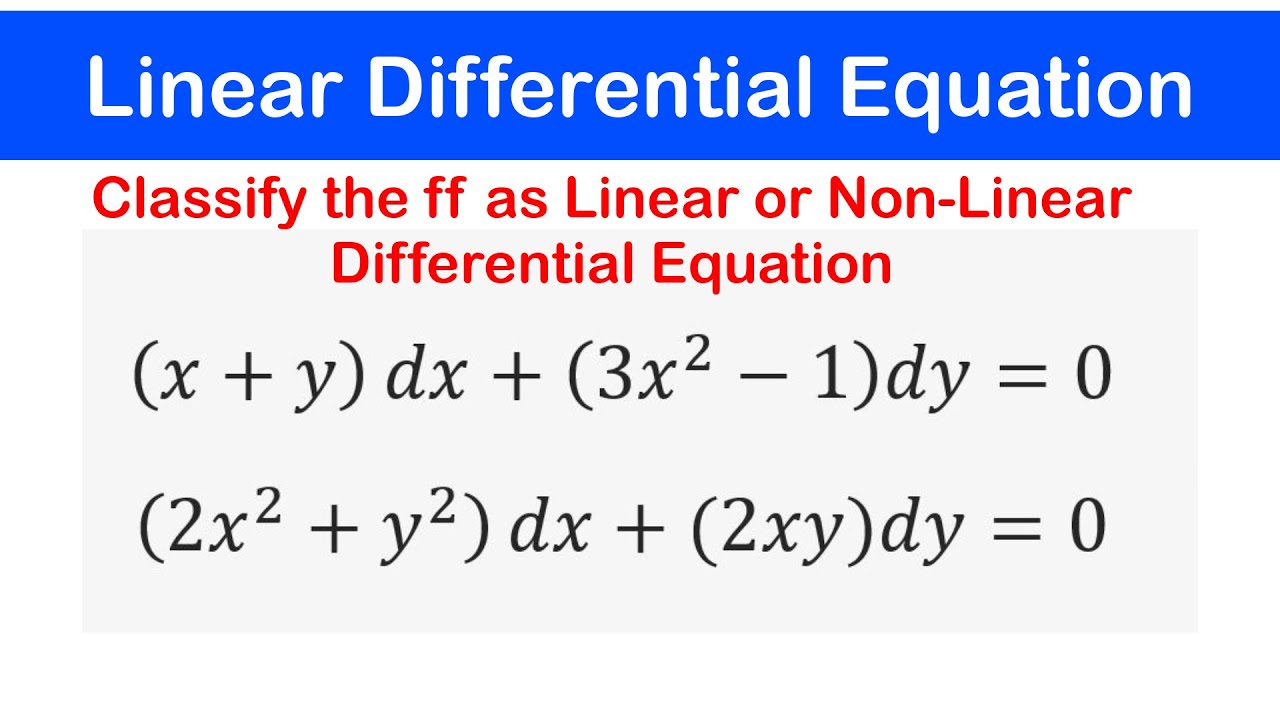 🔵03 - Linear and Non-Linear Differential Equations: Solved Examples