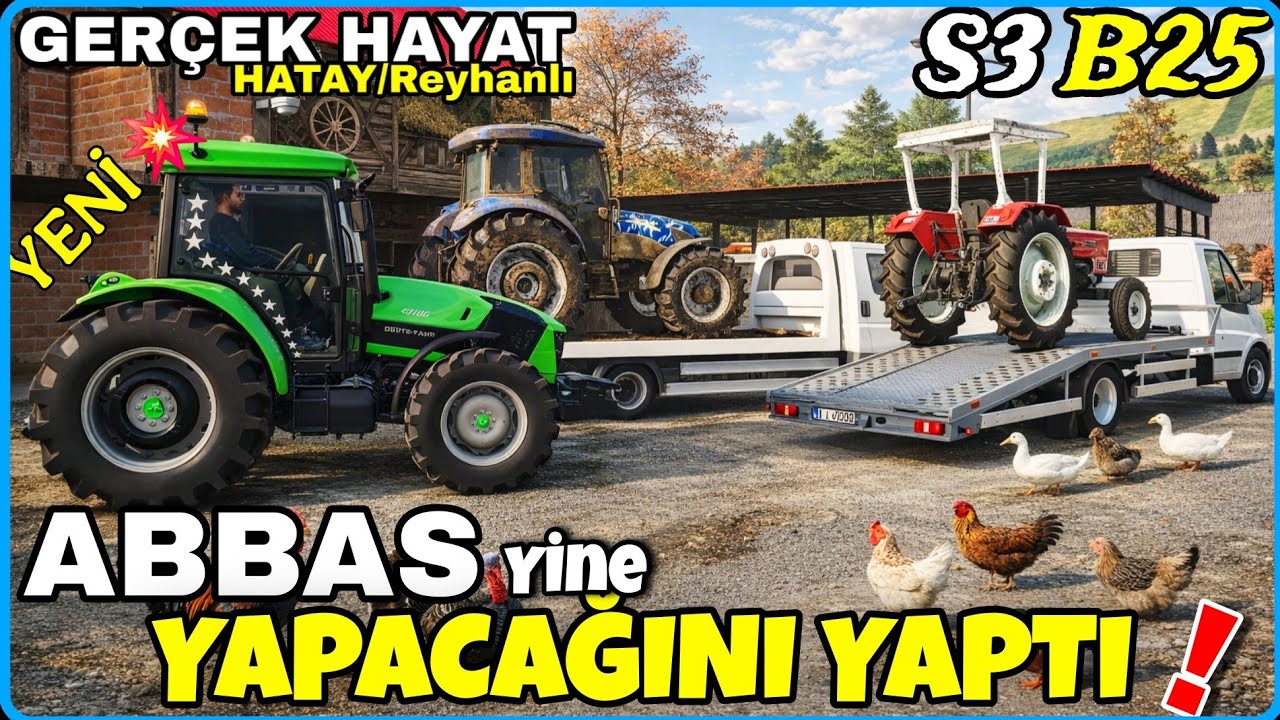 YİNE ABBAS&rsquo;A HAYIR DİYEMEDİM🔸İKİ TRAKT&Ouml;R&Uuml;M&Uuml; ALDI🔸YERİNE DEUTZ FAHR 5110G VERDİ🔸FS25 GER&Ccedil;EK HAYAT