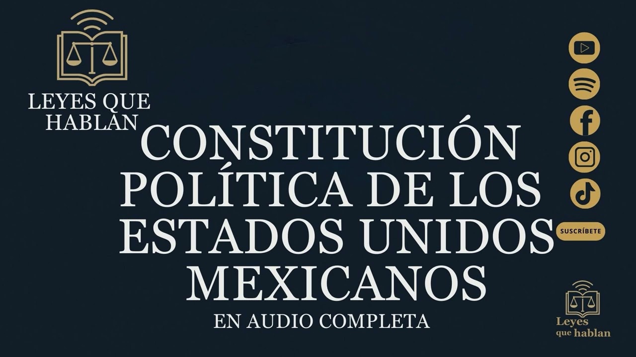 Constituci&oacute;n Pol&iacute;tica de los Estados Unidos Mexicanos | en audio completa 2025 #12