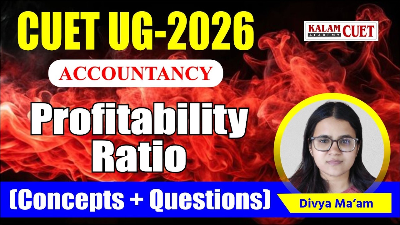 CUET UG 2026 | Accountancy Company | Accountancy Profitability ratio (Concepts + MCQs )