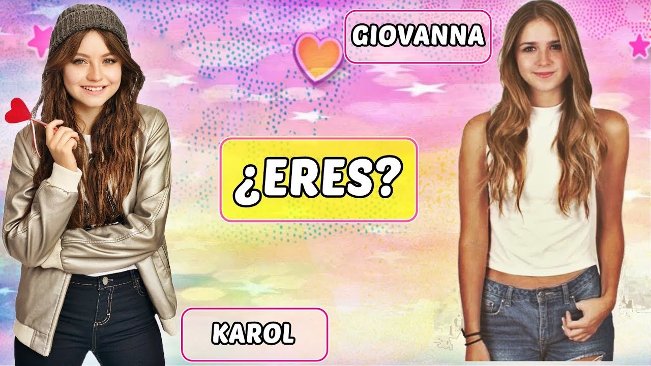 ¿Eres Karol Sevilla o Giovanna Reynaud?  TEST PERSONALIDAD  ¿Quién seras?