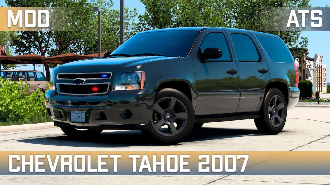 Chevrolet Tahoe 2007 for ETS & ATS 1.48 by Elaman