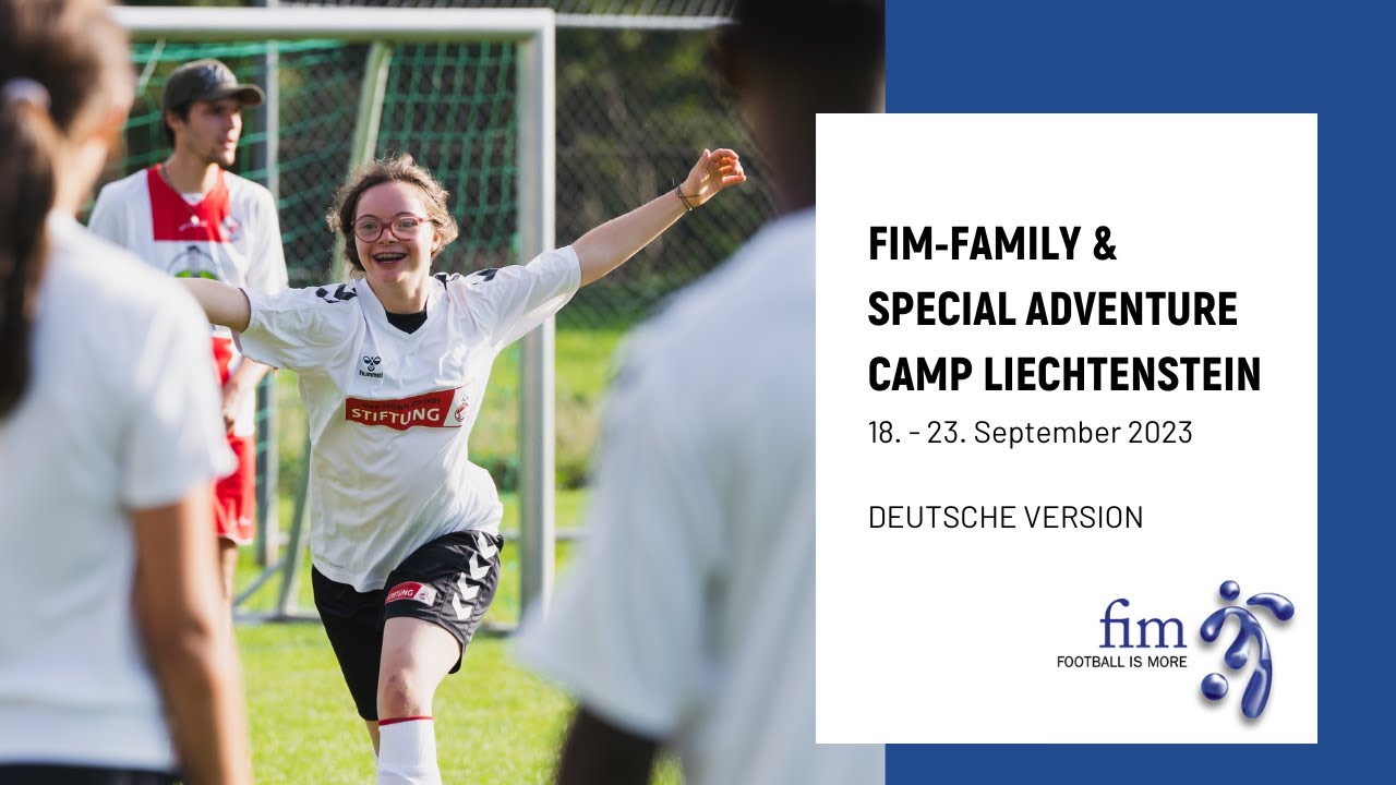 FIM-Family & Special Adventure Camp Liechtenstein 2023 - Doku DE