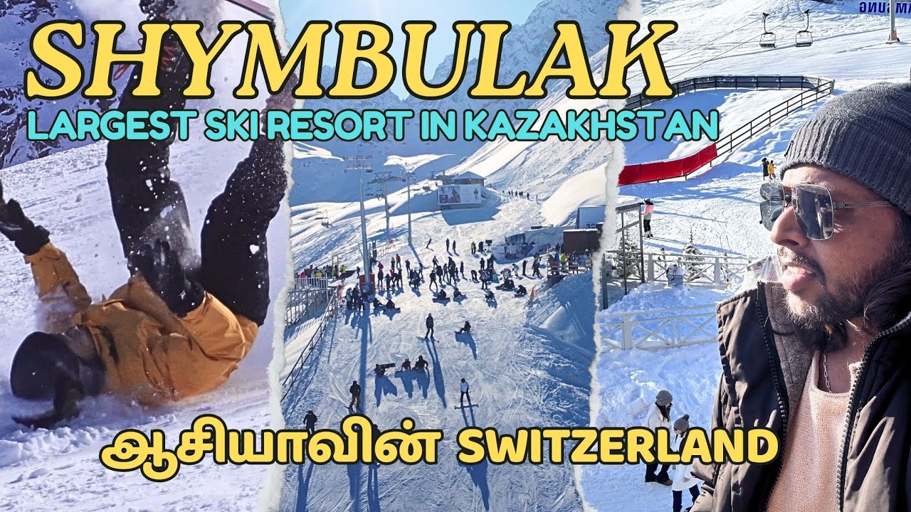 Asiaவின் Switzerland Shymbulak - The Largest Ski Resort in Almaty | KAZAKHSTAN | 4K TAMIL