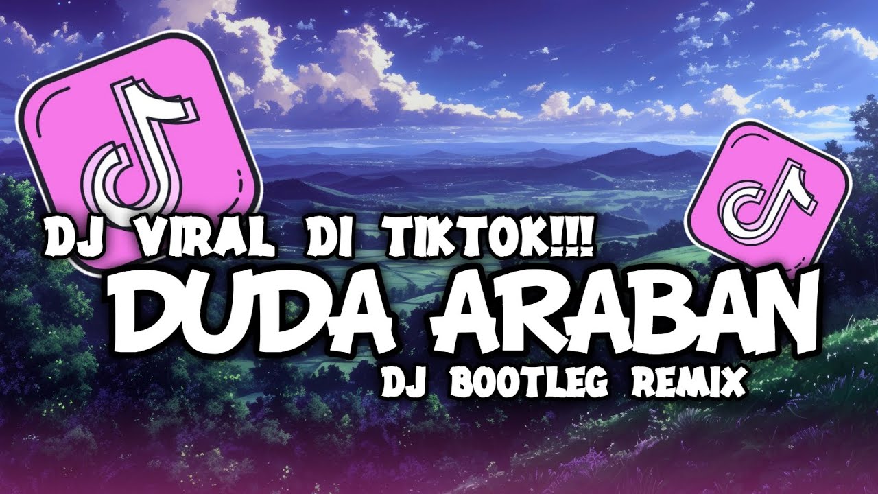 DJ DUDA ARABAN REMIX BOOTLEG VIRAL TIKTOK YANG BANYAK DI CARI‼️