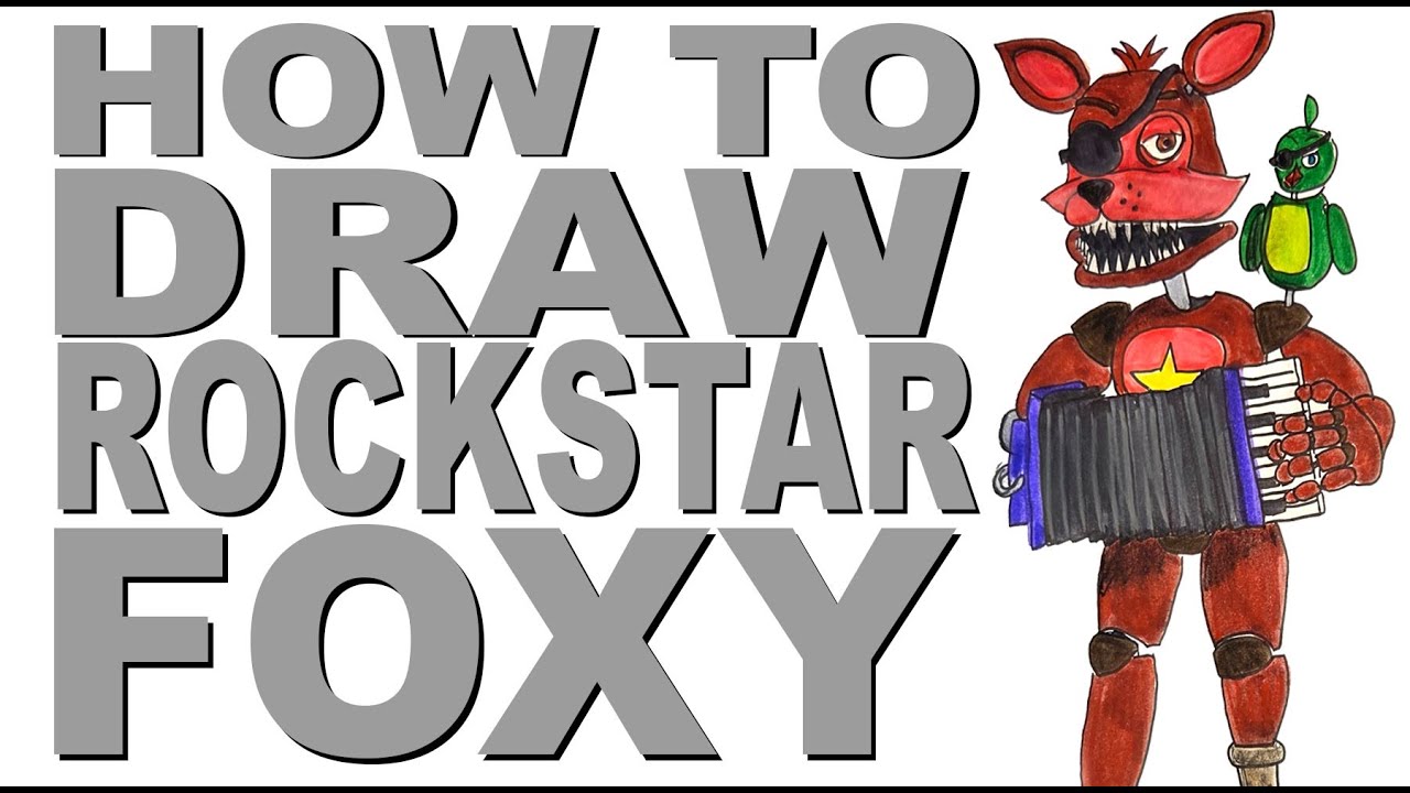 How to draw Rockstar Foxy (FNaF)