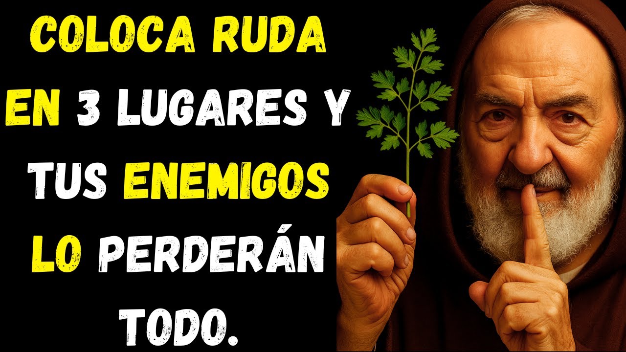 3 lugares secretos donde la ruda atrae riqueza | Padre Pío reveló.
