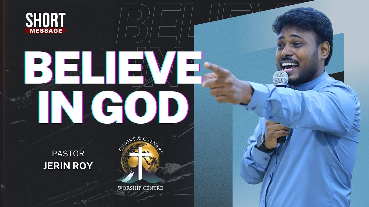 Believe in God || Pr.Jerin Roy || 