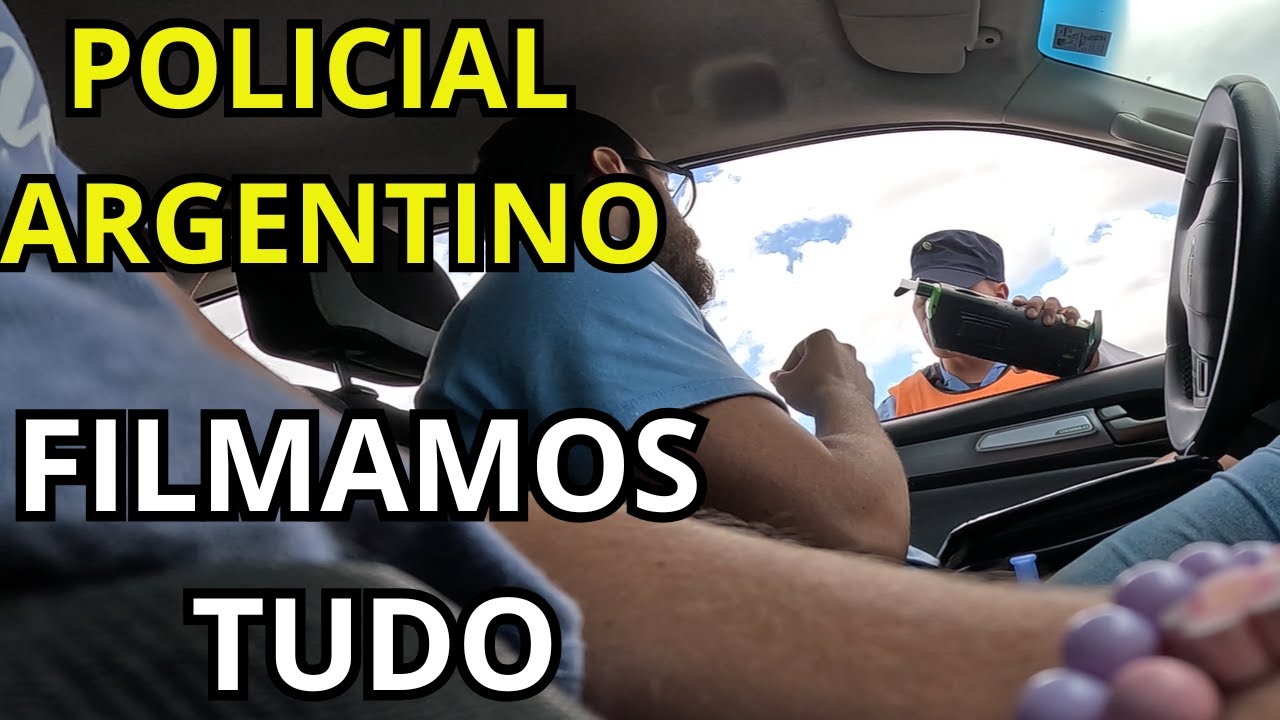 DIA DE VIAGEM COM ABORDAGEM DA POLICIA NA ARGENTINA
