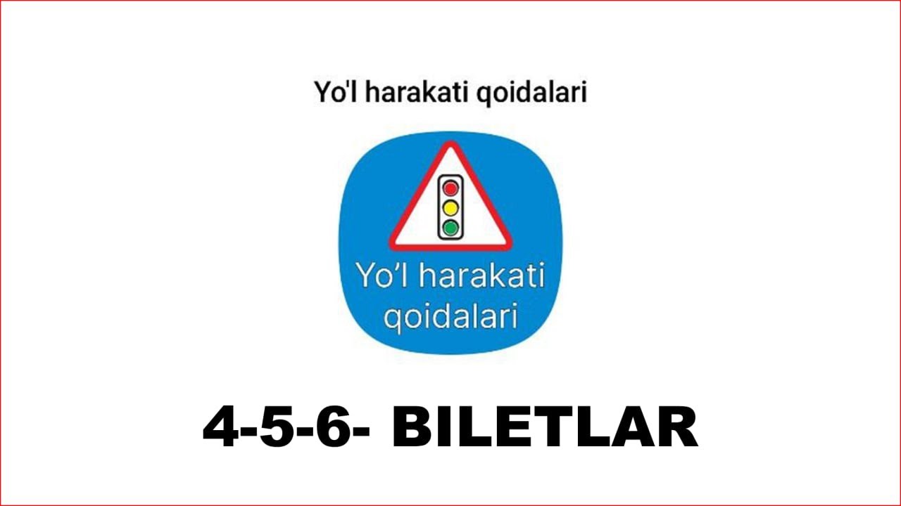 IMTIHON SAVOLLARI 4 5 6 biletlar