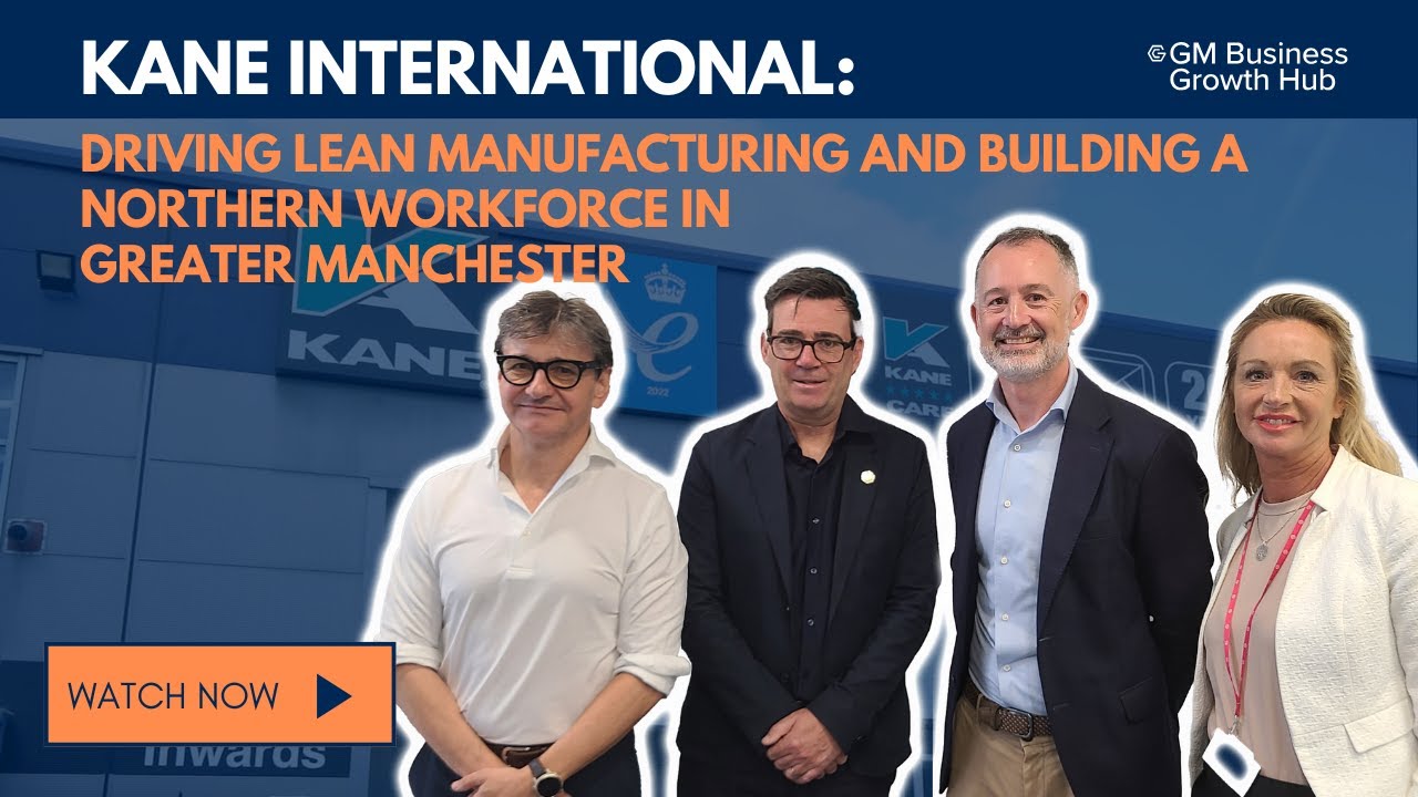 Kane International: Driving Lean Manufacturing & Building a Skilled Workforce in Greater Manchester