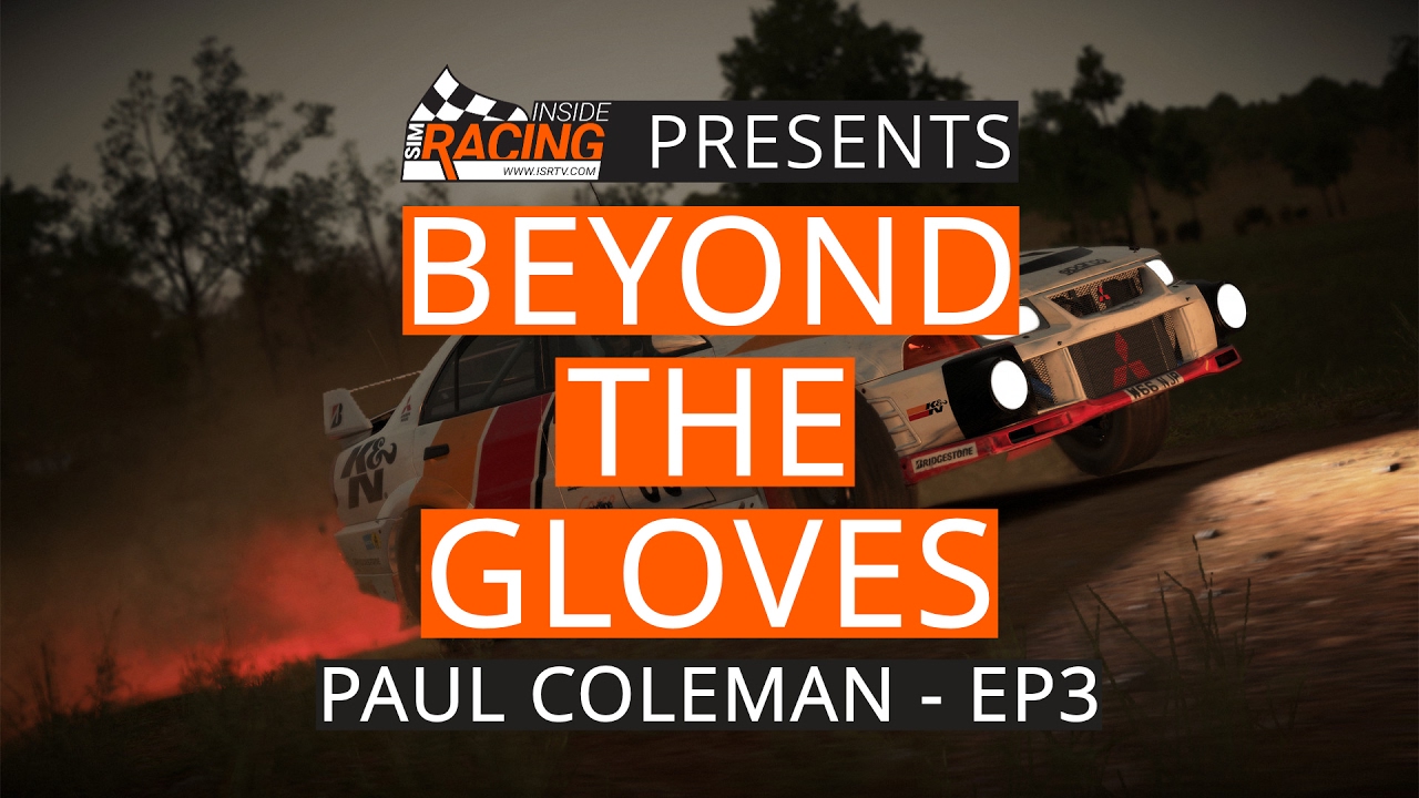 DiRT 4 Chief Game Designer Paul Coleman Joins Us - Beyond the Gloves EP. 3