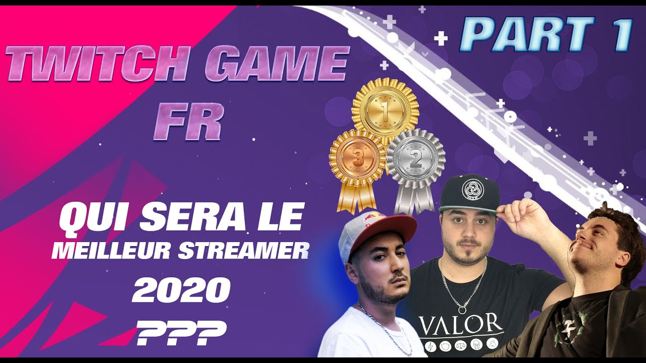 QUI EST LE MEILLEUR STREAMER FR 2020 ????  PART 1