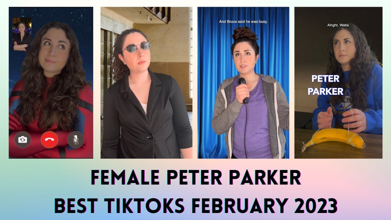 Female Peter Parker Best Skits of February 2023