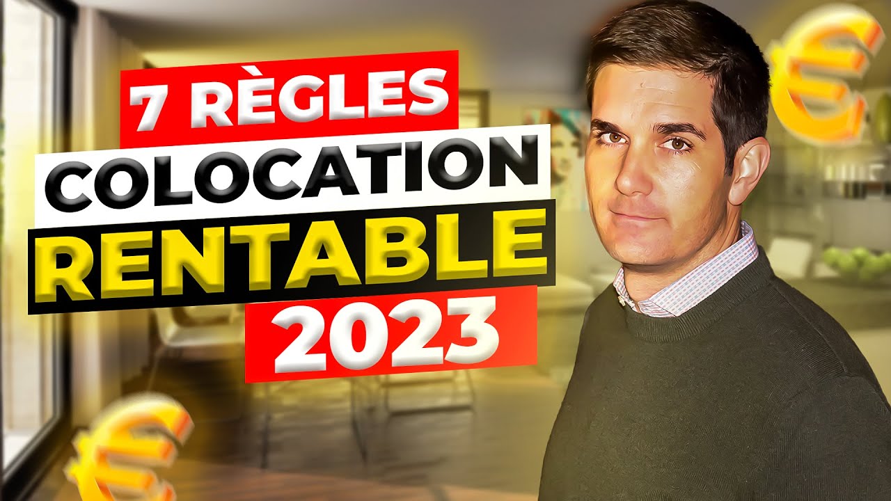 Les 7 règles d'or pour une colocation rentable en 2023