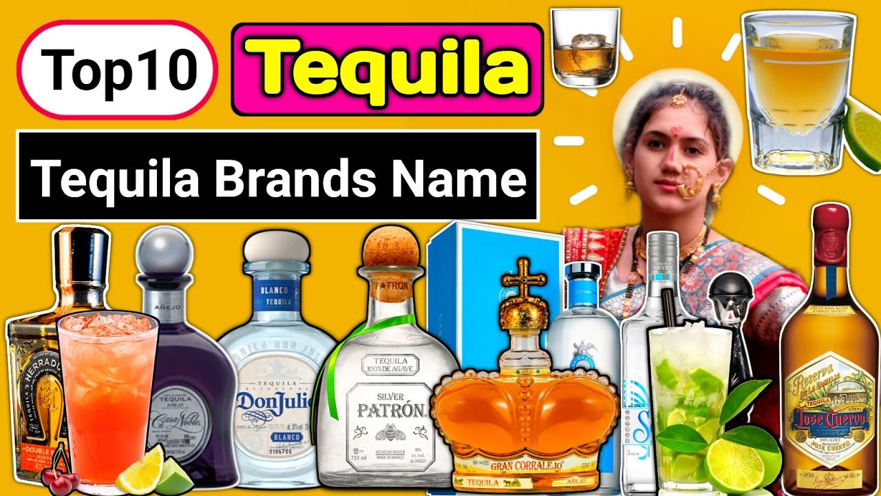 Top10 Mexican Tequila Brands Name with Alcohol Content! Tequila! Most Popular Tequila Brand in India
