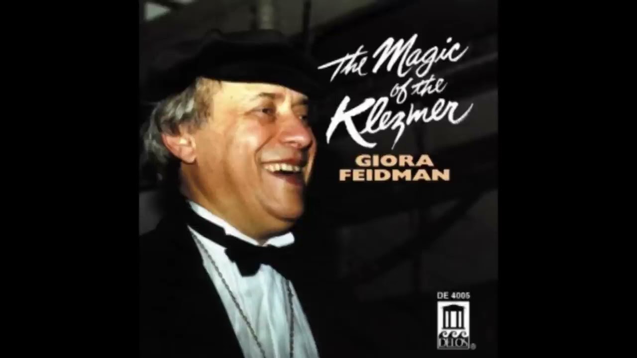 GIORA FEIDMAN - THE MAGIC OF THE KLEZMER (1990)