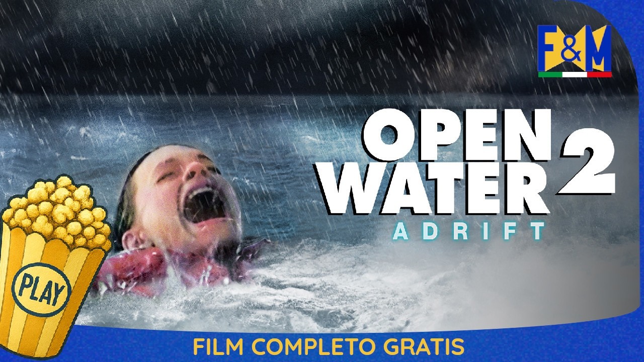 ITA - HD - Open Water 2 - Alla deriva - Thriller - Horror - Action