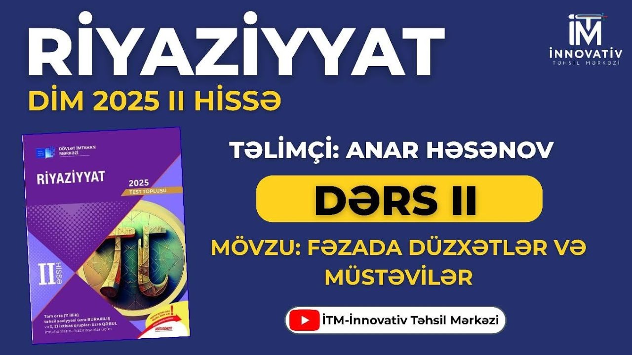 Fəzada düzxətlər və müstəvilər 2. DİM 2025. Anar Həsənov