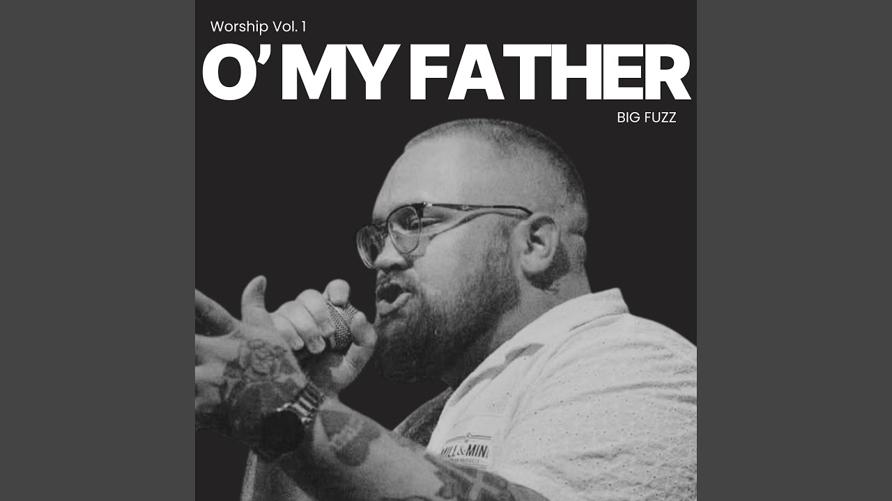 O' My Father