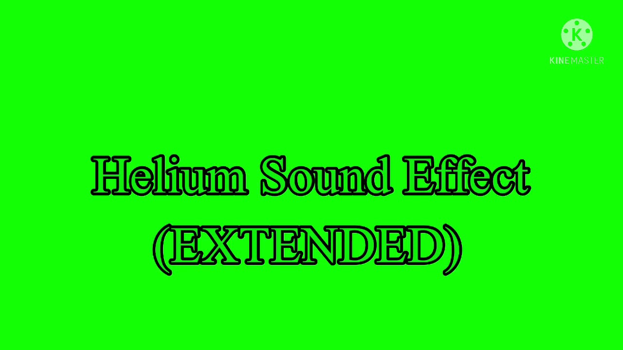 Helium Sound Effect (EXTENDED)
