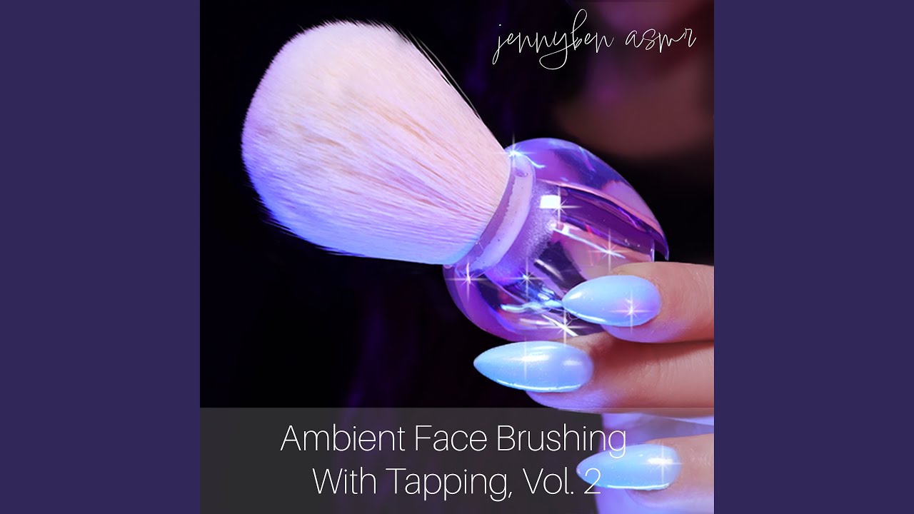 Ambient Face Brushing With Tapping 2.3