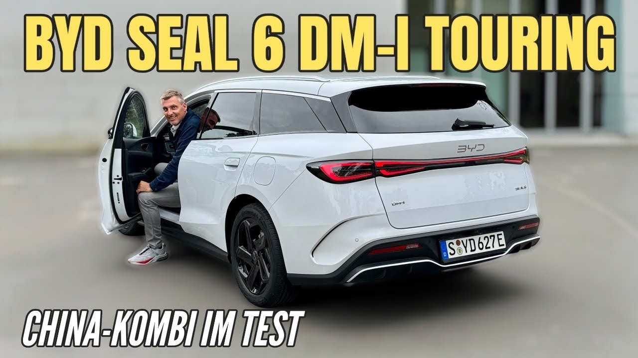 BYD SEAL 6 DM-I TOURING: Kombi aus China | Plug-in Hybrid im Test | Preis | 2025